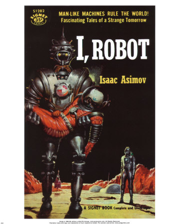 I Robot by Isaac Asimov It's here we're first introduced to the famous