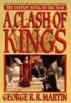 A Clash of Kings - A Song of Ice and Fire A Clash of Kings - A Song of Ice and Fire