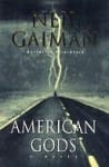 American Gods by Neil Gaiman American Gods by Neil Gaiman