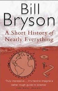 A Short History of Nearly Everything by Bill Bryson