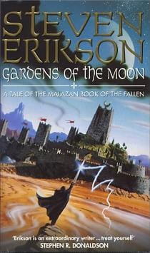 Gardens of the Moon - Malazan Book of the Fallen Gardens of the Moon - Malazan Book of the Fallen