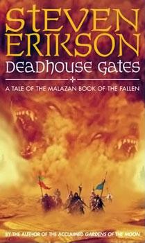 Deadhouse Gates - Malazan Book of the Fallen